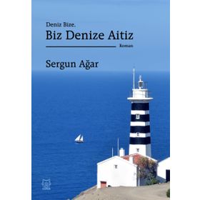 Deniz Bize Biz Denize Aitiz - Sergun Ağar