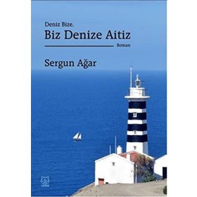 Deniz Bize Biz Denize Aitiz - Sergun Ağar