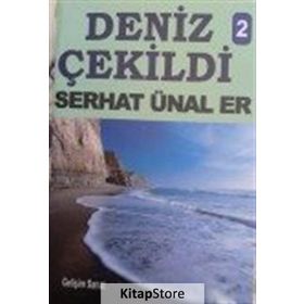 Deniz Çekildi - 2 - Serhat Ünal Er