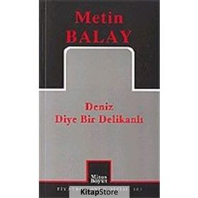 DENIZ DIYE BIR DELİKANLI - METIN BALAY