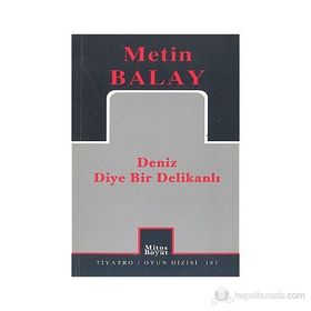 DENIZ DIYE BIR DELİKANLI - METIN BALAY