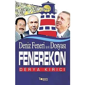 DENIZ FENERI DOSYASI FENEREKON - DERYA KIRICI