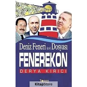 DENIZ FENERI DOSYASI FENEREKON - DERYA KIRICI