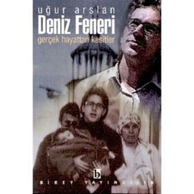 Deniz Feneri Gerçek Hayattan Kesitler - Uğur Arslan