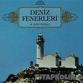 DENIZ FENERLERI - M. VEFA TOROSLU