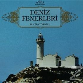 DENIZ FENERLERI - M. VEFA TOROSLU