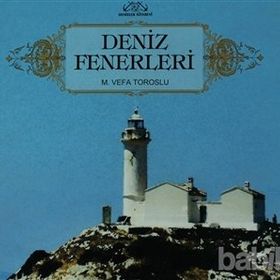 DENIZ FENERLERI - M. VEFA TOROSLU