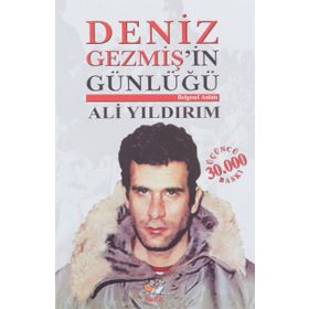 DENIZ GEZMİŞ'İN GÜNLÜĞÜ - ALI YILDIRIM