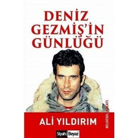 DENIZ GEZMİŞ'İN GÜNLÜĞÜ - ALI YILDIRIM