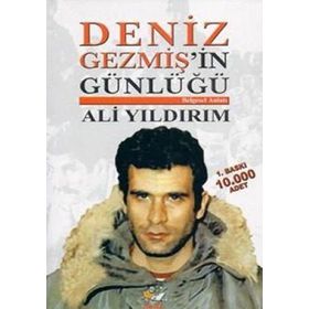 DENIZ GEZMİŞ'İN GÜNLÜĞÜ - ALI YILDIRIM