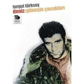 DENIZ GÜNEŞIN ÇOCUKLARI - TURGUT TÜRKSOY