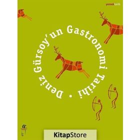 Deniz Gürsoy’un Gastronomi Tarihi - Deniz Gürsoy
