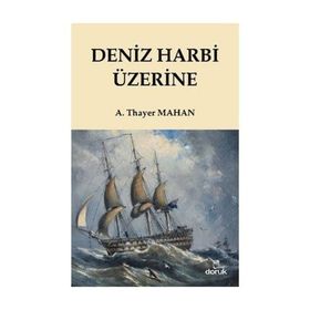 DENIZ HARBI ÜZERINE - ALFRED THAYER MAHAN