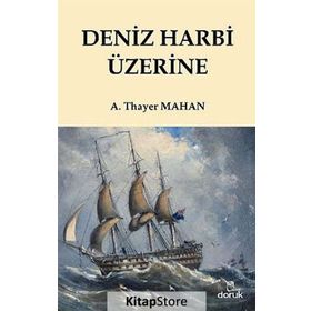 DENIZ HARBI ÜZERINE - ALFRED THAYER MAHAN
