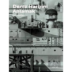 Deniz Harbini Anlamak - Ian Spiller