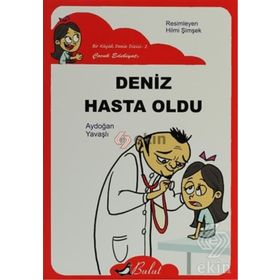 DENIZ HASTA OLDU (DÜZ YAZI) - AYDOĞAN YAVAŞLI