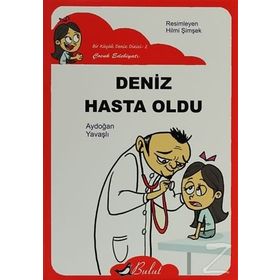 DENIZ HASTA OLDU (DÜZ YAZI) - AYDOĞAN YAVAŞLI