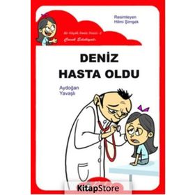 DENIZ HASTA OLDU (DÜZ YAZI) - AYDOĞAN YAVAŞLI