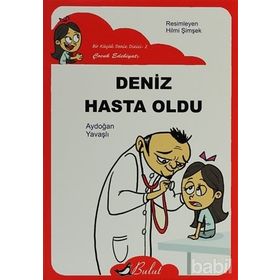 DENIZ HASTA OLDU (DÜZ YAZI) - AYDOĞAN YAVAŞLI
