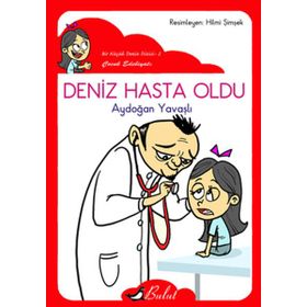 DENIZ HASTA OLDU (DÜZ YAZI) - AYDOĞAN YAVAŞLI