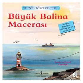 DENIZ HIKAYELERI - BÜYÜK BALINA MACERASI - DAVID ARMITAGE;RONDA ARMITAGE