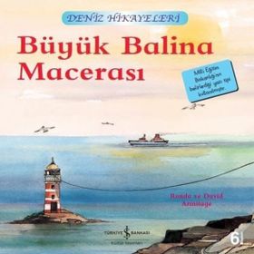 DENIZ HIKAYELERI - BÜYÜK BALINA MACERASI - DAVID ARMITAGE;RONDA ARMITAGE