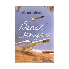 Deniz Hikayeleri - Pekcan Türkeş
