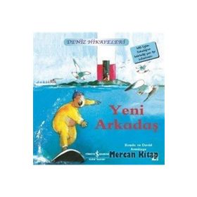 DENIZ HIKAYELERI YENI ARKADAŞ - DAVID ARMITAGE;RONDA ARMITAGE
