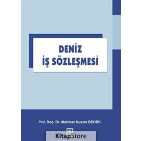 Deniz İş Sözleşmesi - Mehmet Nusret Bedük