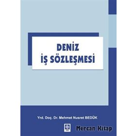 Deniz İş Sözleşmesi - Mehmet Nusret Bedük