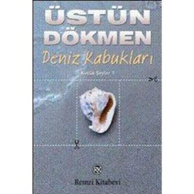 Deniz Kabukları - Küçük Şeyler 1 - Üstün Dökmen