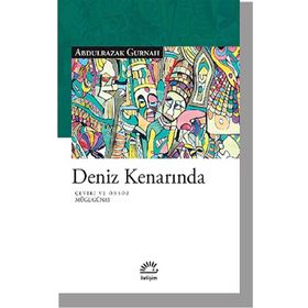 Deniz Kenarında - Abdulrazak Gurnah