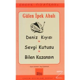 DENIZ KIYISI SEVGI KUTUSU, BILEN KAZANSIN - GÜLEN İPEK ABALI