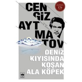 DENIZ KIYISINDA KOŞAN ALA KÖPEK - CENGIZ AYTMATOV