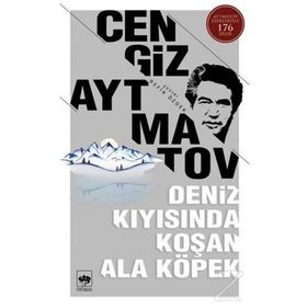 DENIZ KIYISINDA KOŞAN ALA KÖPEK - CENGIZ AYTMATOV