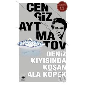 DENIZ KIYISINDA KOŞAN ALA KÖPEK - CENGIZ AYTMATOV