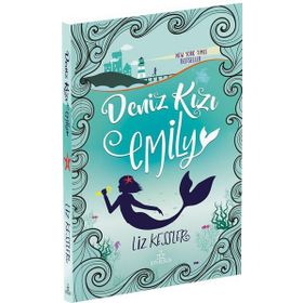 Deniz Kızı Emily (Ciltli) - Lizz Kessler - Ephesus Yayınları