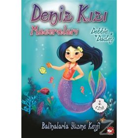 Deniz Kızı Maceraları 3 - Balinalarla Yüzme Keyfi - Debbie Dadey