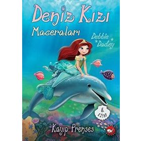 Deniz Kızı Maceraları 5 - Kayıp Prenses - Debbie Dadey
