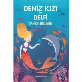 Deniz Kızı ve Delfi - Şahika Ercümen