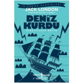 Deniz Kurdu Kısaltılmış Metin - Jack London