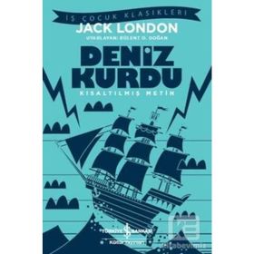 Deniz Kurdu Kısaltılmış Metin - Jack London