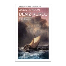 Deniz Kurdu: Modern Klasikler Serisi - Jack London