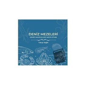 Deniz Mezeleri - Yakup Sağlık