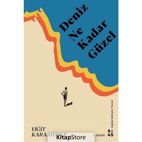 Deniz Ne Kadar Güzel - Yiğit Karaahmet
