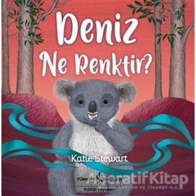 Deniz Ne Renktir-Katie Stewart
