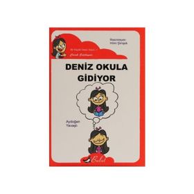 DENIZ OKULA GIDIYOR - AYDOĞAN YAVAŞLI