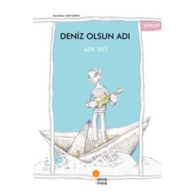DENIZ OLSUN ADI - ADIL İZCİ