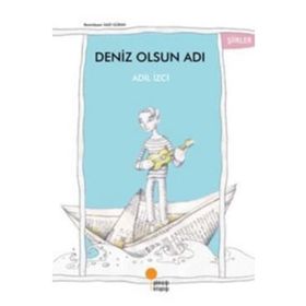 DENIZ OLSUN ADI - ADIL İZCİ