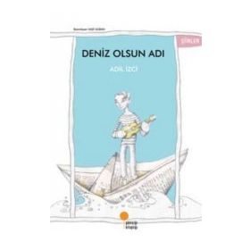 DENIZ OLSUN ADI - ADIL İZCİ